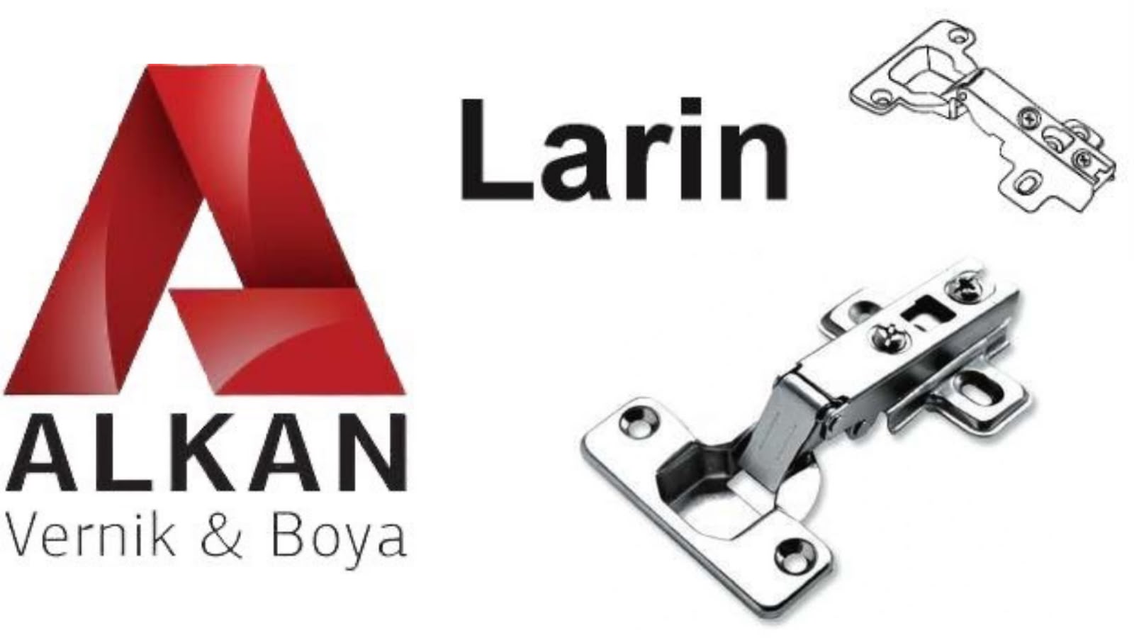 Alkan Vernik & Boya bayisinde Larin mobilya menteşesi
